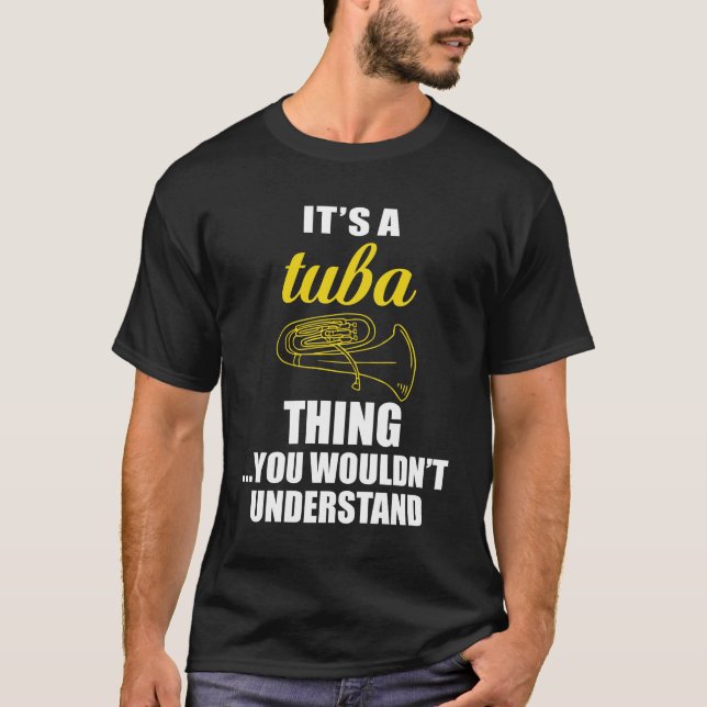 Camiseta É uma coisa da tuba, você não compreenderia (Frente)