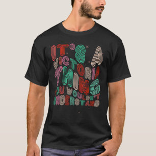 Camiseta É uma coisa da Victoria que você não entenderia.