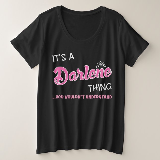 Camiseta É uma coisa Darlene que você não entenderia (Frente do Design)