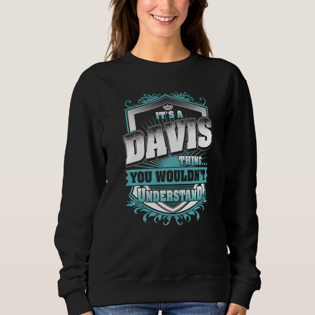 Camiseta É uma coisa DAVIS que você não entenderia clássica (Frente)