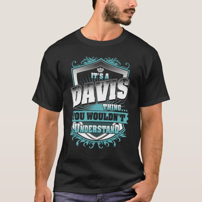 Camiseta É uma coisa DAVIS que você não entenderia clássica (Frente)
