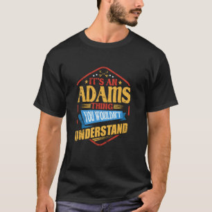 Camiseta É uma Coisa de Adams Humor de Sobrenome Engraçado