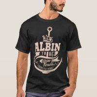 É uma coisa de ALBIN, Você não entenderia