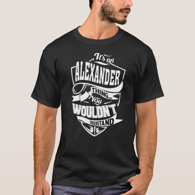 Camiseta É uma coisa de Alexander (Frente)