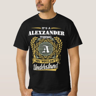 Camiseta É uma Coisa de ALEXZANDER que Você Não Entenderia