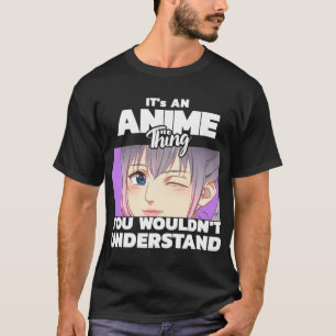 Camiseta É uma coisa de anime que você não entenderia Pullo