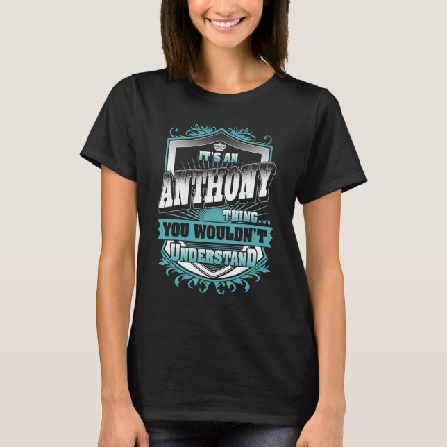 Camiseta É Uma Coisa de Anthony Que Você Não Entenderia Cla (Frente)