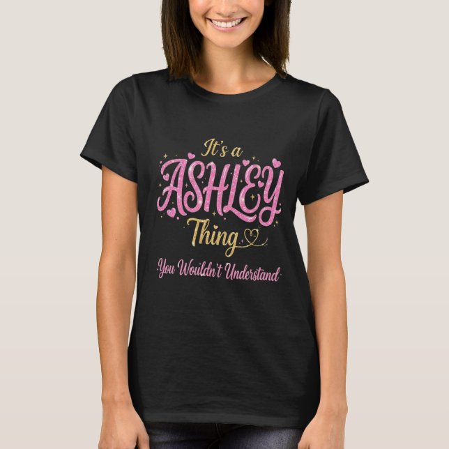 Camiseta É Uma Coisa de Ashley Rosa Dourado Presente para M (Frente)