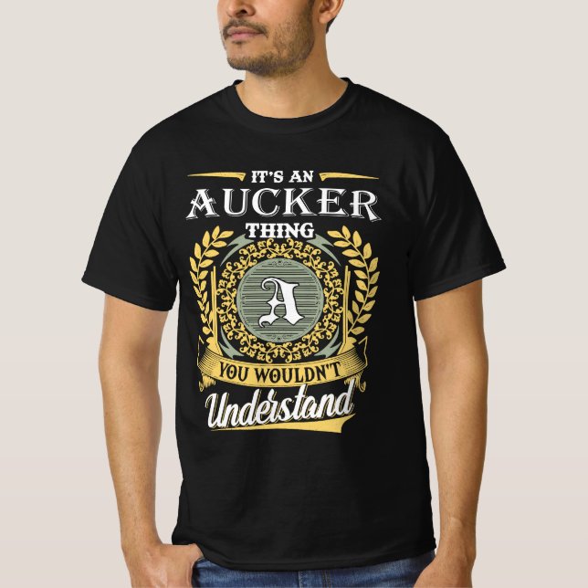 Camiseta É Uma Coisa de Aucker que Você Não Pode Entender (Frente)