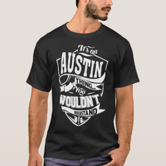 Camiseta É uma coisa de Austin