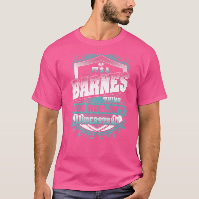 Camiseta É uma coisa de Barnes que você não entenderia. (Frente)