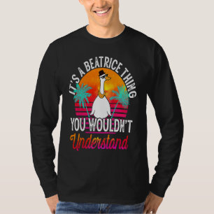 Camiseta É Uma Coisa de Beatrice Que Você Não Entenderia  B