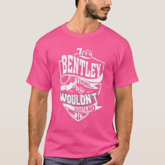 Camiseta É uma coisa de Bentley