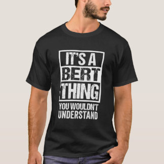 Camiseta É Uma Coisa De Bert Que Você Não Entenderia - Prim
