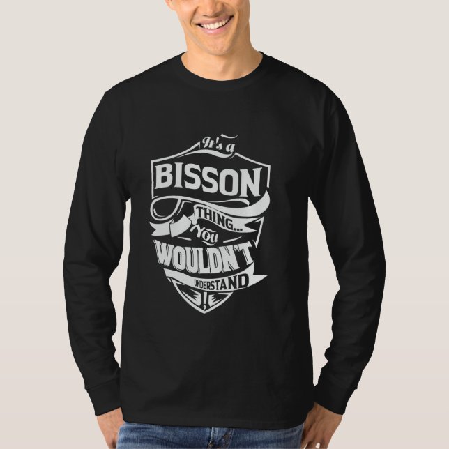 Camiseta É uma coisa de BISSON que você não entenderia Gift (Frente)
