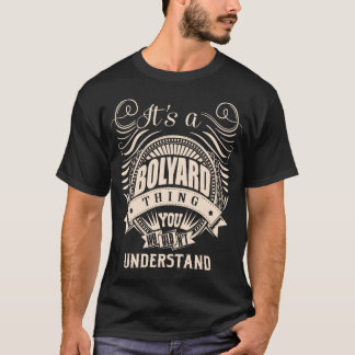 Camiseta É uma Coisa de BOLYARD que Você Não Entenderia