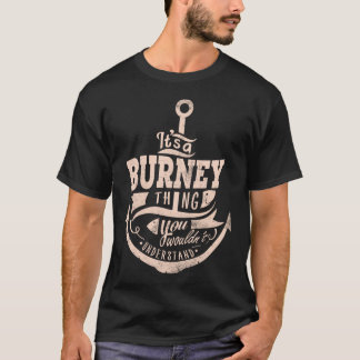 Camiseta É uma coisa de BURNEY, Você não entenderia