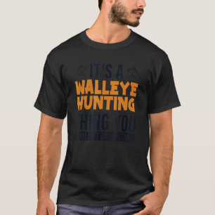 Camiseta É uma Coisa de Caça ao Walleye Zander Hooks Walley