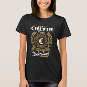 Camiseta É uma Coisa de CALVIN que Você Não Iria Entender N