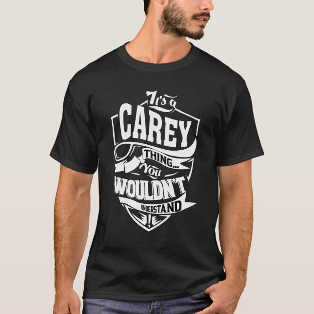 Camiseta É Uma Coisa de Carey (Frente)