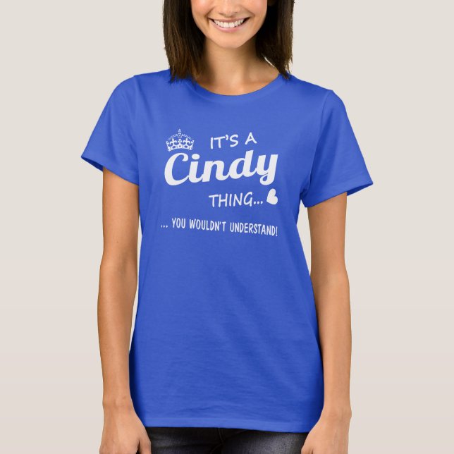 Camiseta É uma coisa de Cindy (Frente)