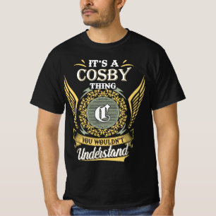 Camiseta É Uma Coisa de Cosby Que Você Não Pode Entender