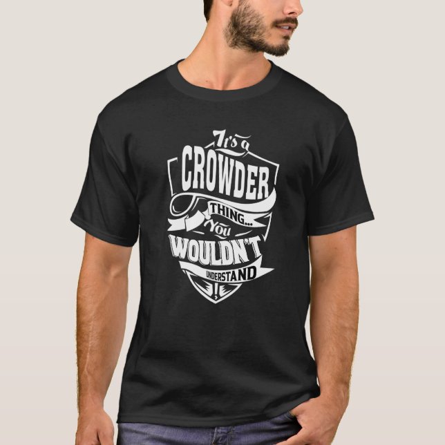 Camiseta É Uma Coisa de Crowder (Frente)