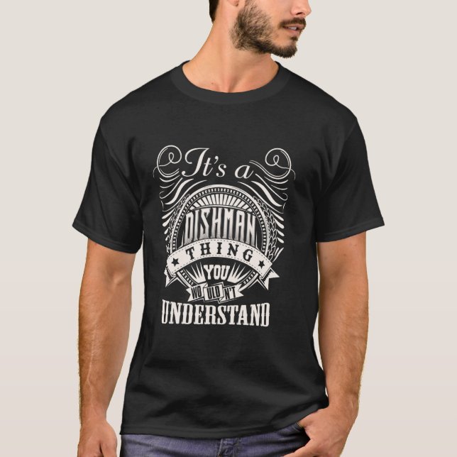Camiseta É uma coisa de DISHMAN que você não entenderia DIS (Frente)