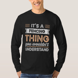 Camiseta É uma coisa de esgrima que você não entenderia eng