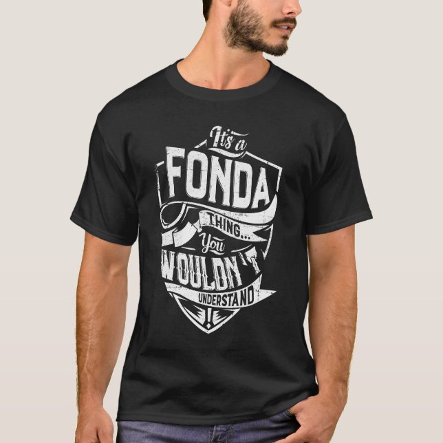 Camiseta É uma coisa de FONDA, Você não entenderia (Frente)