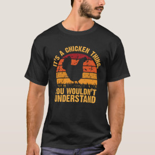 Camiseta É uma coisa de galinha, você não entenderia 1