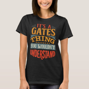 Camiseta É Uma Coisa De Gates Que Você Não Iria Entender 