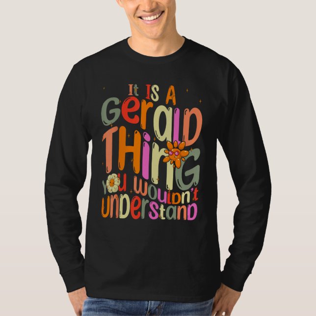 Camiseta É uma Coisa de Gerald que Você Não Entenderia Gera (Frente)