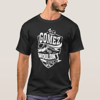 Camiseta É Uma Coisa de Gomez