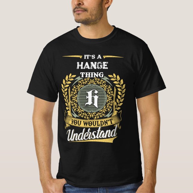 Camiseta É uma Coisa de HANGE que Você Não Entenderia (Frente)