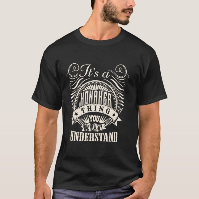 Camiseta É Uma Coisa de HONAKER Que Você Não Entenderia HON (Frente)