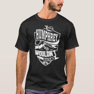 Camiseta É uma coisa de Humphrey