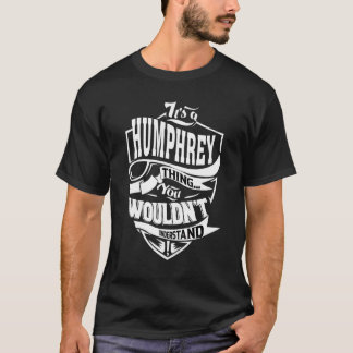 Camiseta É uma coisa de Humphrey