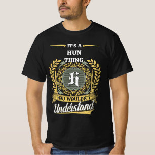 Camiseta É uma Coisa de Hun que Você Não Entenderia