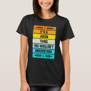 Camiseta É uma coisa de Jaden que você não entenderia