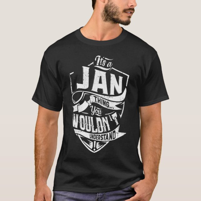 Camiseta É uma coisa de JAN, você não entenderia (Frente)