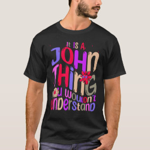 Camiseta É uma Coisa de John Você Não Entenderia Groovy R