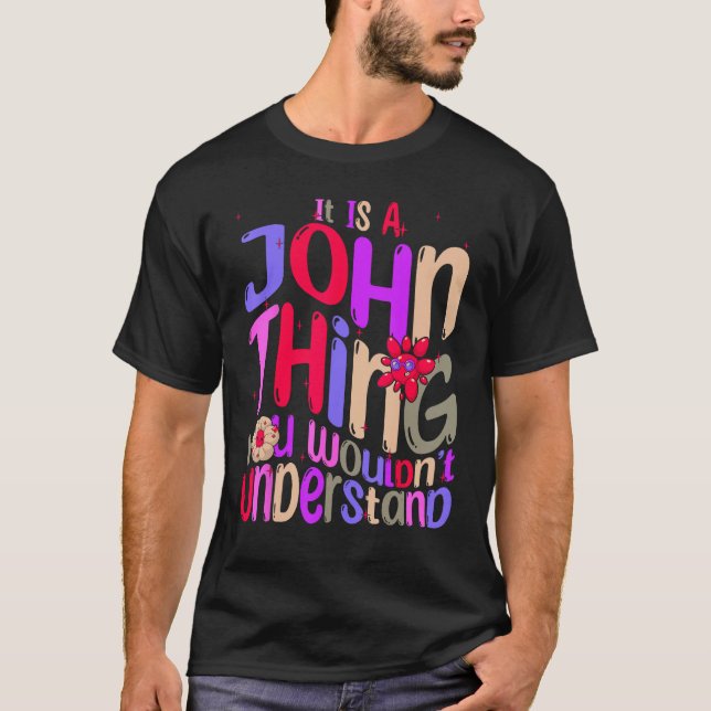 Camiseta É uma Coisa de John Você Não Entenderia Groovy R (Frente)