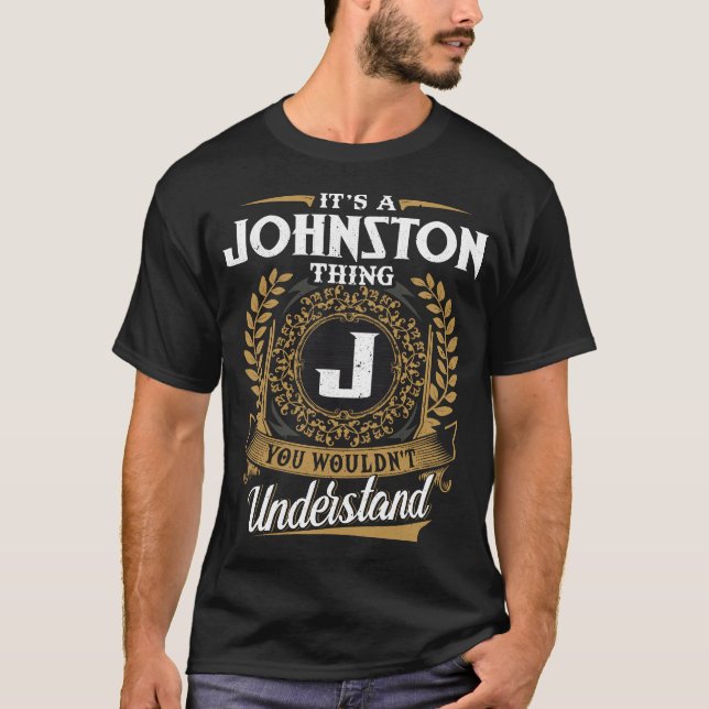 Camiseta É uma coisa de Johnston que você não entenderia (Frente)