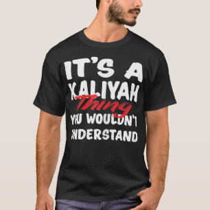 Camiseta É uma coisa de Kaliyah que você não entenderia eng