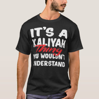 Camiseta É uma coisa de Kaliyah que você não entenderia eng