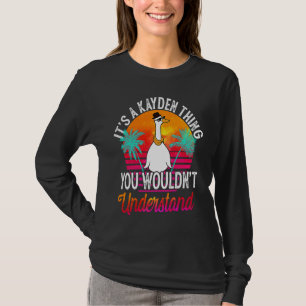 Camiseta É Uma Coisa De Kayden Que Você Não Entenderia Kay