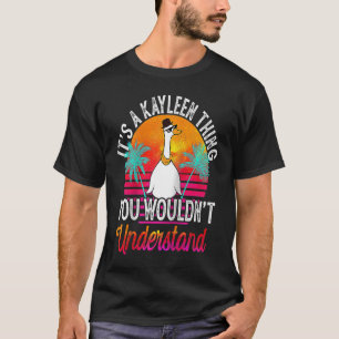 Camiseta É uma coisa de Kayleen que você não entenderia Kay
