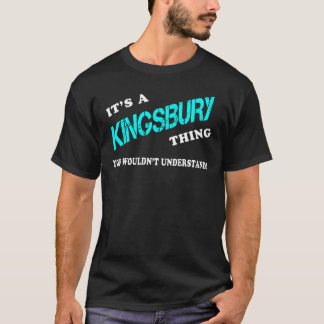 Camiseta É uma coisa de KINGSBURY que você não entenderia