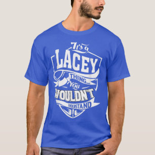 Camiseta É uma coisa de LACEY que dá presentes